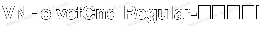 VNHelvetCnd Regular字体转换
